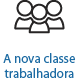 A nova classe trabalhadora